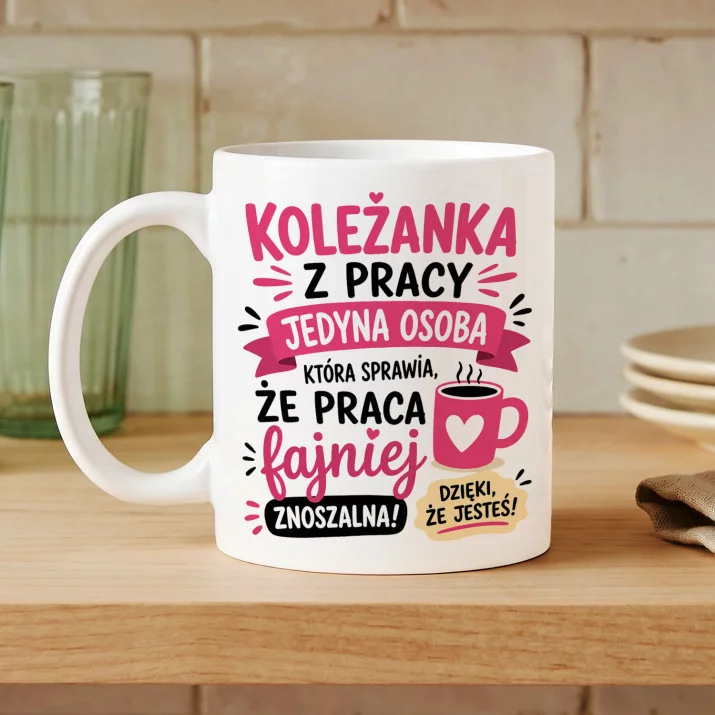 Kubek Z Nadrukiem Dla Koleżanki Z Pracy Prezent Dla Kobiety: Ładna Mądra I Ma Rację