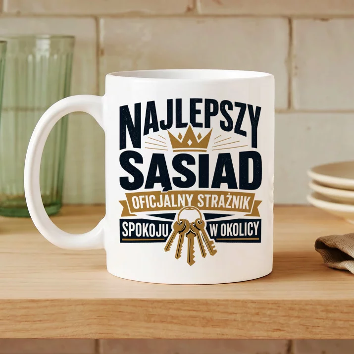 Kubek Z Nadrukiem Dla Sąsiada Prezent Dla Mężczyzny: Najlepszy Sąsiad Kubek
