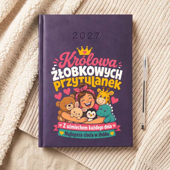 Kalendarz Książkowy A5 2027 Dla Cioci Ze Żłobka Prezent Dla Kobiety: Królowa Przytulanek