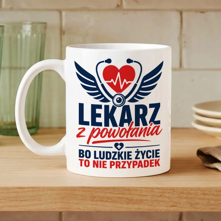 Kubek Z Nadrukiem Dla Lekarza Prezent Dla Mężczyzny: Lekarz Z Powołania