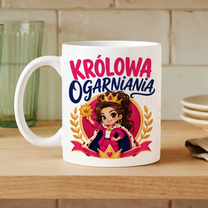 Kubek Z Nadrukiem Dla Kobiety Prezent Dla Kobiety: Królowa Ogarniania Kubek Z Nadrukiem Dla Kobiety Prezent Dla Kobiety: Królowa Ogarniania