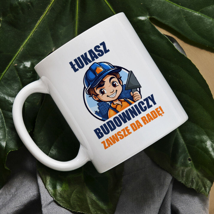 Budowniczy zawsze da radę - Personalizowany Kubek Budowniczy zawsze da radę - Personalizowany Kubek