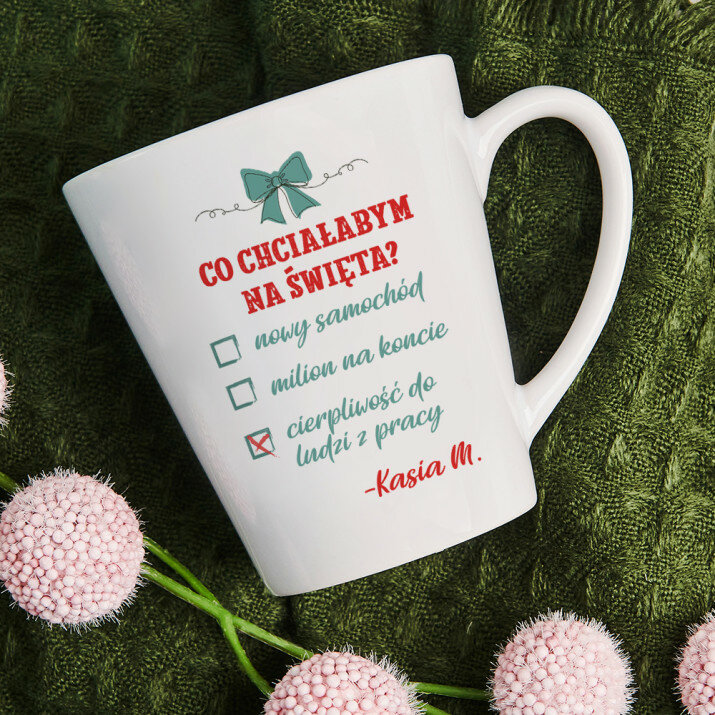 Co chciałabym na Święta - kubek personalizowany Co chciałabym na Święta - kubek personalizowany