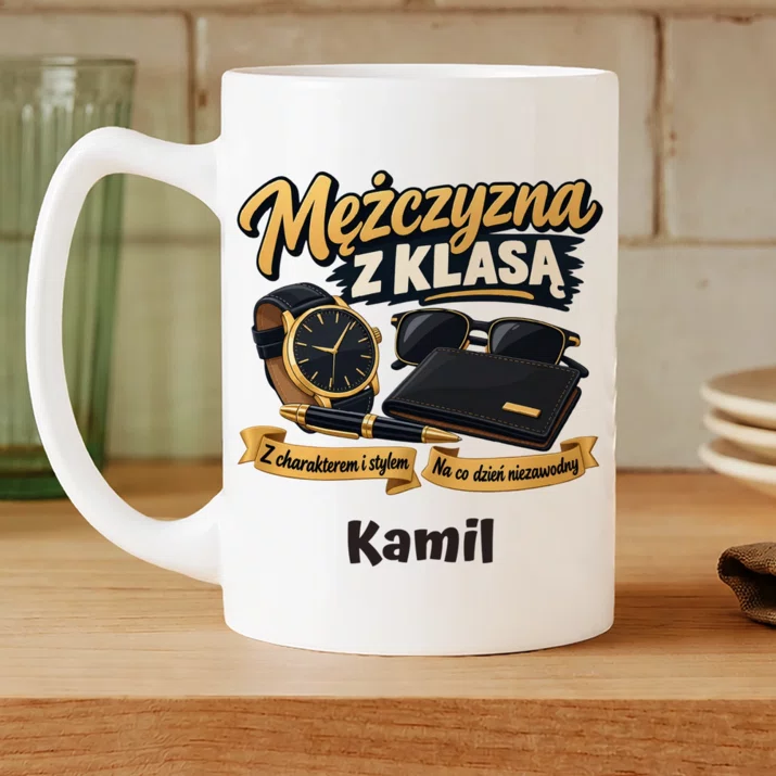 Kubek Personalizowany Na Imieniny Prezent Dla Mężczyzny: Mężczyzna Z Klasą Kubek Personalizowany Na Imieniny Prezent Dla Mężczyzny: Mężczyzna Z Klasą