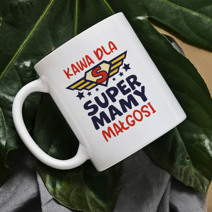 Dla super mamy - Personalizowany Kubek Dla super mamy - Personalizowany Kubek