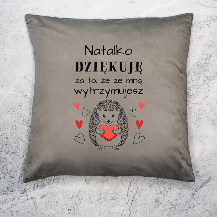 Dziękuję, że wytrzymujesz - Poduszka dekoracyjna Dziękuję, że wytrzymujesz - Poduszka dekoracyjna