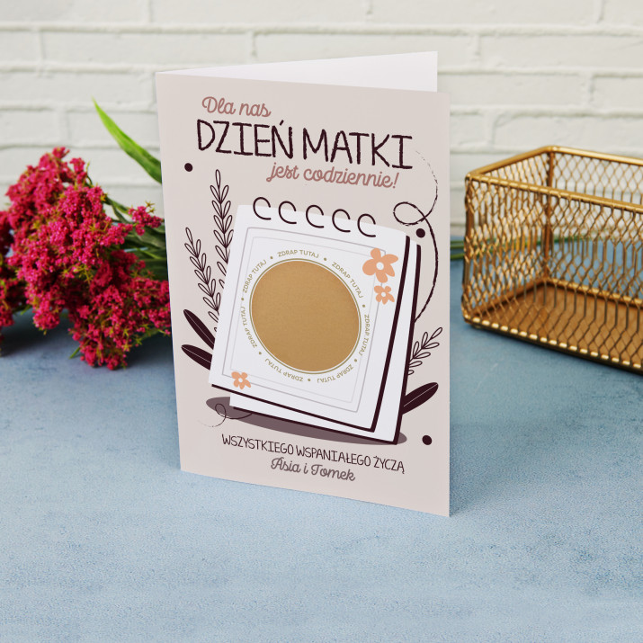 Dzień matki jest codziennie - Kartka zdrapka