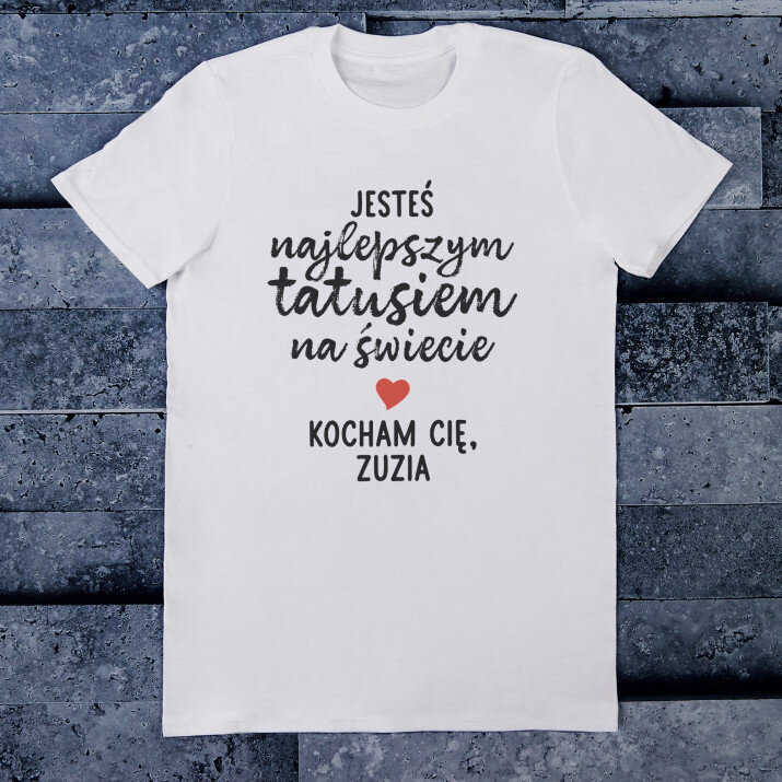Jesteś najlepszym tatusiem - Koszulka męska z nadrukiem
