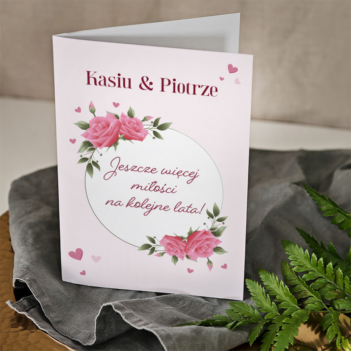 Jeszcze więcej miłości na kolejne lata - kartka z życzeniami