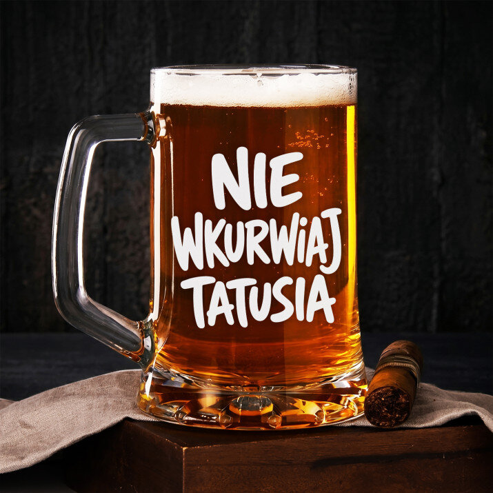 Kufel Dla Taty Prezent Na Dzień Ojca Dla Mężczyzny: Nie Wkurwiaj Tatusia