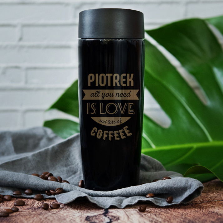 Love and a lot of coffee - kubek termiczny