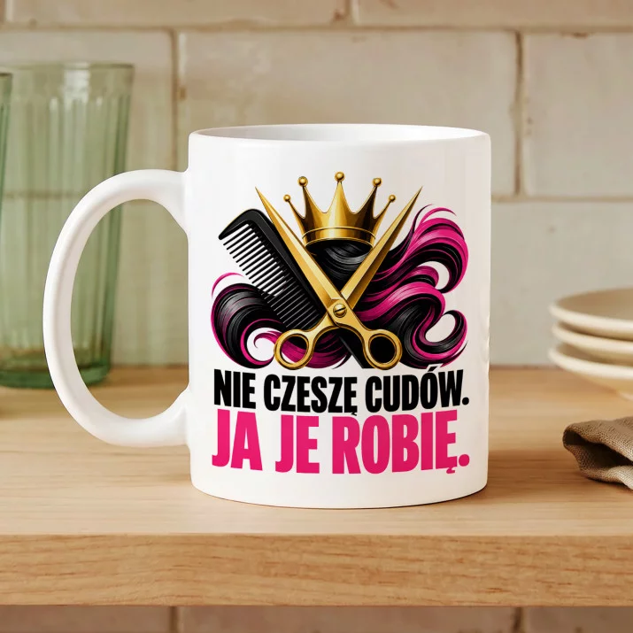 Kubek Z Nadrukiem Dla Fryzjerki Prezent Dla Kobiety: Nie Czeszę