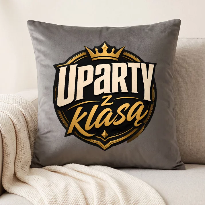 Poduszka Dekoracyjna Dla Niego Prezent Na Walentynki Dla Mężczyzny: Uparty Z Klasą Poduszka Dekoracyjna Dla Niego Prezent Na Walentynki Dla Mężczyzny: Uparty Z Klasą