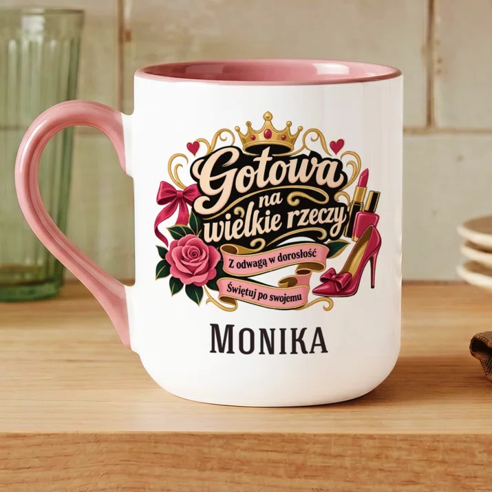 Kubek Personalizowany Na 18 Urodziny Prezent Dla Kobiety: Gotowa Na Wielkie Rzeczy