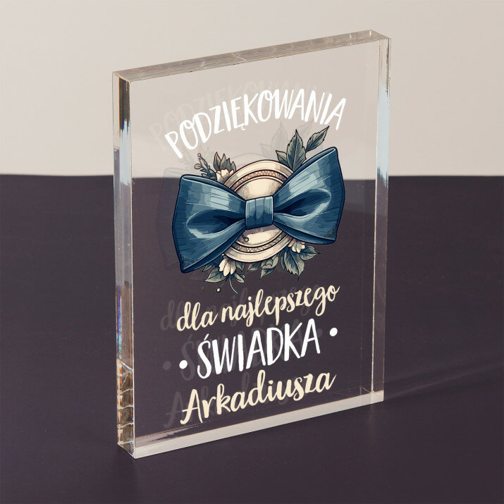 Podziękowania dla najlepszego świadka - Blok akrylowy z nadrukiem