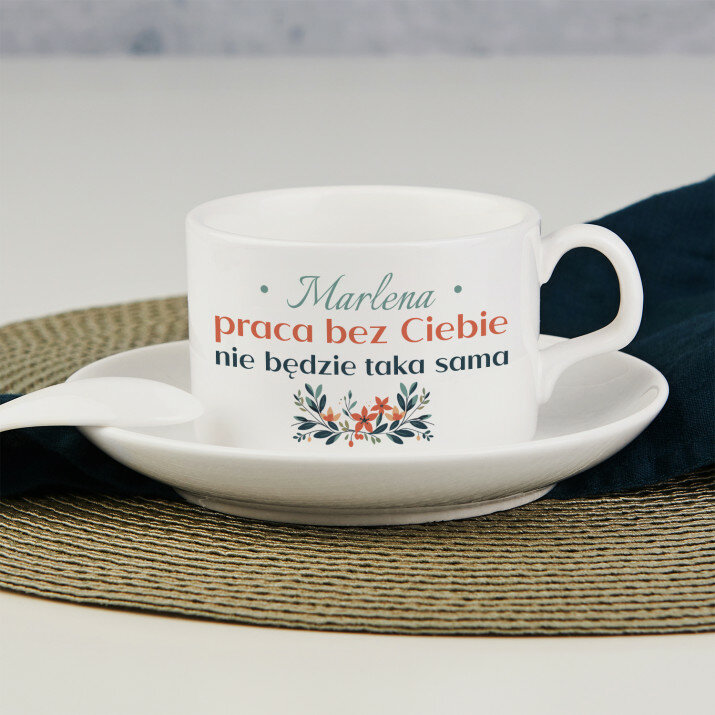 Praca bez Ciebie - Filiżanka ze spodkiem Praca bez Ciebie - Filiżanka ze spodkiem