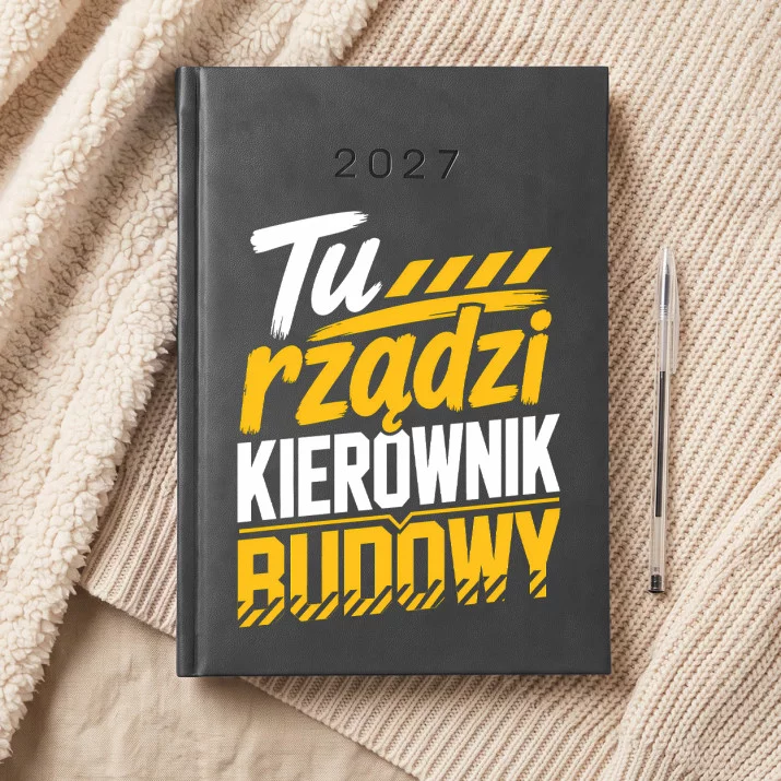 Kalendarz Książkowy A5 2027 Dla Kierownika Budowy Prezent Dla Mężczyzny: Autorytet Budowy