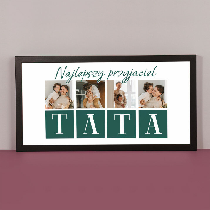 Tata najlepszy przyjaciel - wydruk obramowany