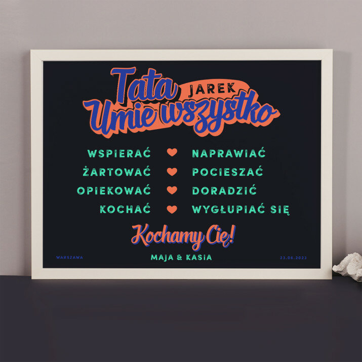 Tata umie wszystko - wydruk obramowany
