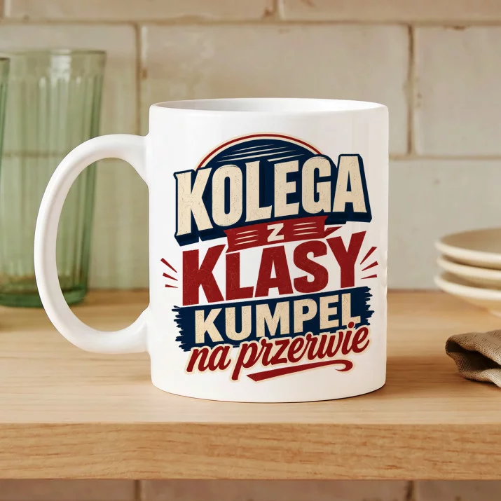 Kubek Z Nadrukiem Dla Kolegi Z Klasy Prezent Dla Mężczyzny: Kumpel Na Przerwie