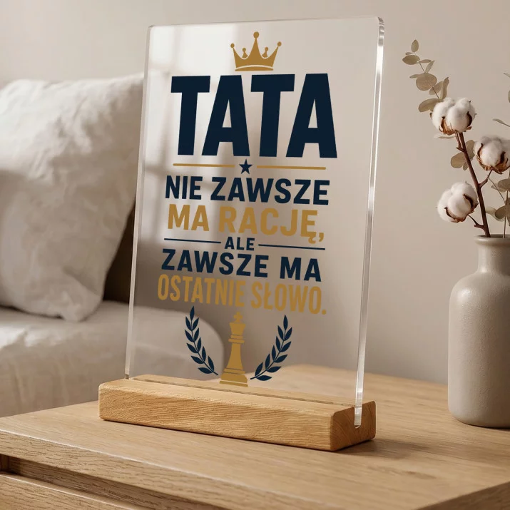 Druk Na Szkle Dla Taty Prezent Na Dzień Ojca Dla Mężczyzny: Tata Ma Ostatnie Słowo