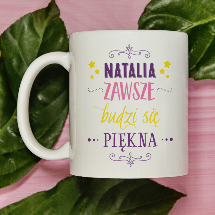 Zawsze piękna - Personalizowany Kubek
