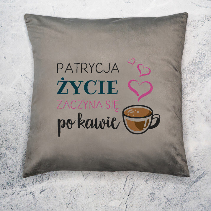 Życie po kawie - Poduszka dekoracyjna Życie po kawie - Poduszka dekoracyjna