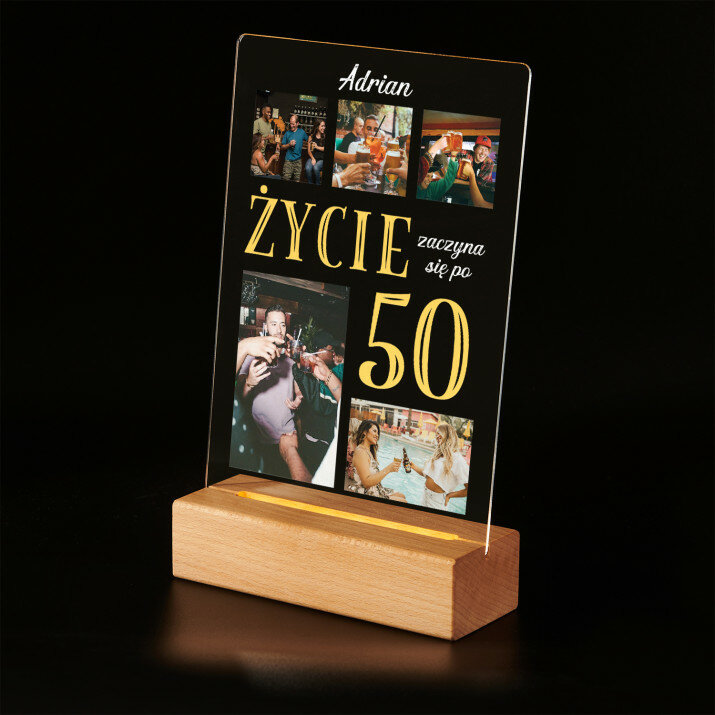 Życie zaczyna się po 50 - Wydruk na szkle akrylowym z podstawką led Życie zaczyna się po 50 - Wydruk na szkle akrylowym z podstawką led