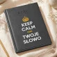 Keep Calm - Kalendarz
