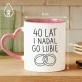 Kubek Z Nadrukiem Na 40 Lecie Ślubu Prezent Dla Kobiety: I Nadal Go Lubie