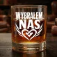 Szklanka Do Whisky Na Rocznicę Prezent Na Walentynki Dla Mężczyzny: Wybrałem Nas