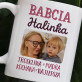 Babcia cechy - kubek personalizowany Babcia cechy - kubek personalizowany