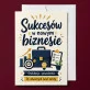 Kartka z Życzeniami Na Otwarcie Firmy Dla Mężczyzny: Start W Wielkim Stylu