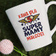Dla super mamy - Personalizowany Kubek Dla super mamy - Personalizowany Kubek