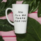 I`ll Be There - Personalizowany Kubek