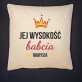 Jej wysokość babcia - Poduszka dekoracyjna Jej wysokość babcia - Poduszka dekoracyjna
