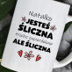 Jesteś śliczna - personalizowany kubek