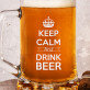Keep Calm And Drink Beer - Kufel na piwo