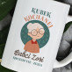 Kochanej babci - Kubek
