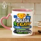 Kubek Z Nadrukiem Dla Kolegi Z Klasy Prezent Dla Mężczyzny: Kolega Z Klasy