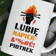 Lubię napier&*%#ć - Kubek