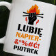 Lubię napier&*%#ć - Kubek