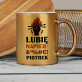 Lubię napier&*%#ć - Złoty kubek