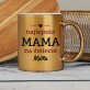 Mama - Złoty kubek