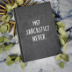Me sarcastic - notatnik A5 z nadrukiem