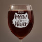 Meow or never - Grawerowany Kieliszek do wina Meow or never - Grawerowany Kieliszek do wina