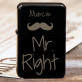Mr Right - Zapalniczka z grawerem