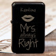 Mrs Right - Zapalniczka z grawerem