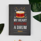 My heart beats like a drum - Planer Książkowy A5 My heart beats like a drum - Planer Książkowy A5
