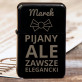 Pijany, ale elegancki - Zapalniczka z grawerem